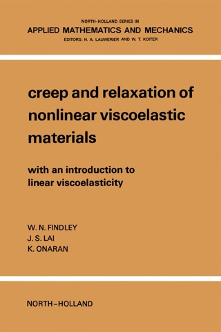 Immagine di copertina: Creep And Relaxation Of Nonlinear Viscoelastic Materials With An Introduction To Linear Viscoelasticity 9780720423693