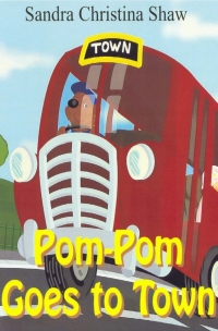 صورة الغلاف: Pom-Pom Goes To Town 1st edition 9780722343562