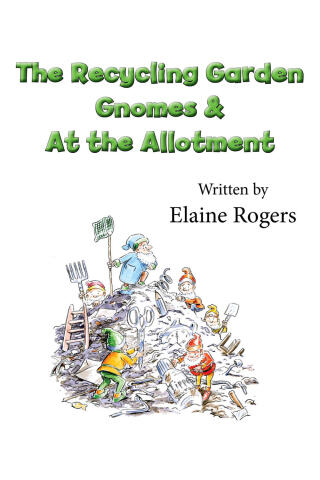 Cover image: The Recycling Garden Gnomes & At the Allotment 1st edition 9780722348833