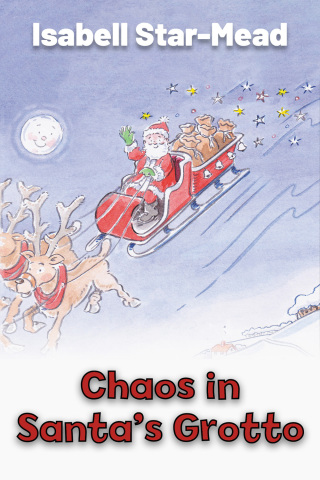Cover image: Chaos in Santa's Grotto 2nd edition 9780722352656
