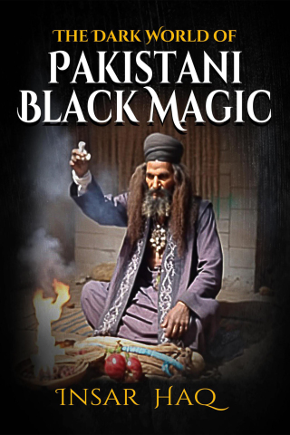 Titelbild: The Dark World of Pakistani Black Magic 1st edition 9781916732438