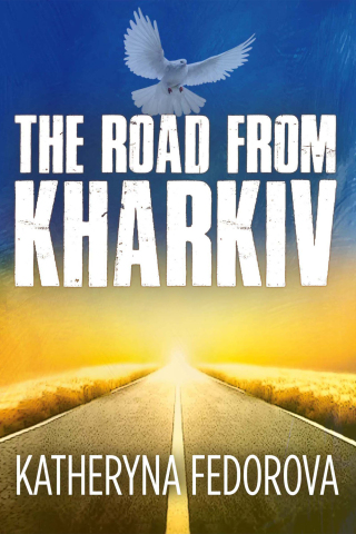 Cover image: The Road from Kharkiv 1st edition 9781914933585
