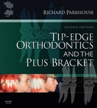 Titelbild: Tip-Edge Orthodontics and the Plus Bracket 2nd edition 9780723434818