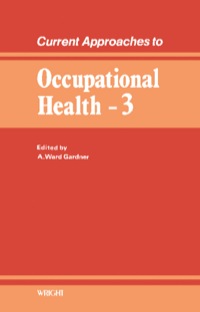 Cover image: Current Approaches to Occupational Health: Volume 3 9780723607397