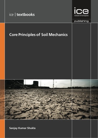 Cover image: Core Principles of Soil Mechanics (ICE Textbook series) 1st edition 9780727758477