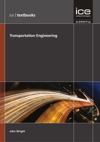 Imagen de portada: Transportation Engineering (ICE Textbook series) 1st edition 9780727759733