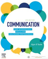 Communication: Core Interpersonal Skills for Healthcare Professionals