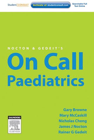 Cover image: Nocton & Gedeit's On Call Paediatrics 1st edition 9780729539128