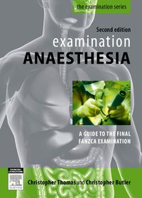 Cover image: Examination Anaesthesia 2nd edition 9780729539470