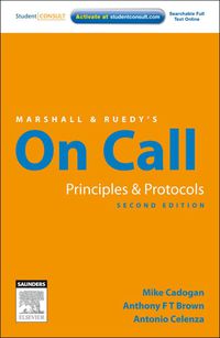 Cover image: Marshall & Ruedy's On Call: Principles & Protocols 2nd edition 9780721639826