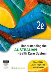 Cover image: Understanding the Australian Health Care System 2nd edition 9780729541039