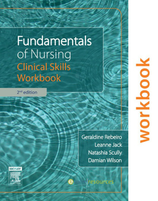Cover image: Fundamentals of Nursing: Clinical Skills Workbook 2nd edition 9780729541169