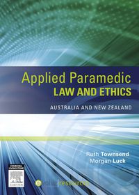 Titelbild: Applied Paramedic Law and Ethics 1st edition 9780729541343