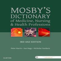 Cover image: Mosby's Dictionary of Medicine, Nursing and Health Professions - Australian & New Zealand Edition 3rd edition 9780729541381
