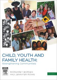 صورة الغلاف: Child, Youth and Family Health: Strengthening Communities 2nd edition 9780729541558