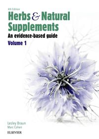 Cover image: Herbs and Natural Supplements:  An evidence-based guide Volume 1 4th edition 9780729541718