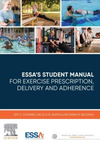 Cover image: ESSA’s Student Manual for Exercise Prescription, Delivery and Adherence 9780729542708
