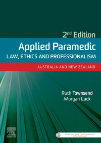 Cover image: Applied Paramedic Law, Ethics and Professionalism 2nd edition 9780729543088