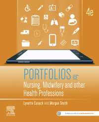 Omslagafbeelding: Portfolios for Nursing, Midwifery and other Health Professions 4th edition 9780729543521