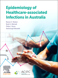 Cover image: Epidemiology of Healthcare – Associated Infections in Australia 1st edition 9780729543637