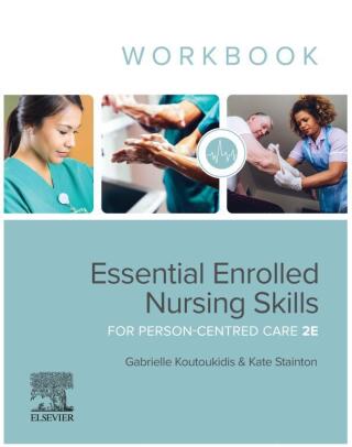 Cover image: Essential Enrolled Nursing Skills for Person-Centred Care WorkBook 2nd edition 9780729543309
