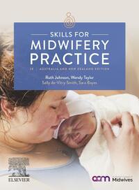 Cover image: Skills for Midwifery Practice Australian & New Zealand Edition 2nd edition 9780729543798