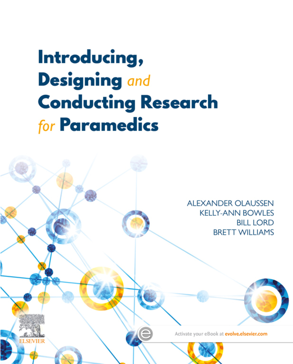 Introducing, Designing and Conducting Research for Paramedics 1st Edition