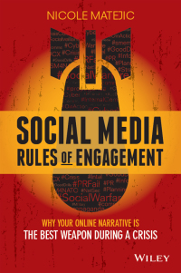 Cover image: Social Media Rules of Engagement: Why Your Online Narrative is the Best Weapon During a Crisis 1st edition 9780730322252