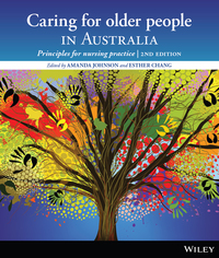 Cover image: Caring for Older People in Australia: Principles for Nursing Practice 2nd edition 9780730328346