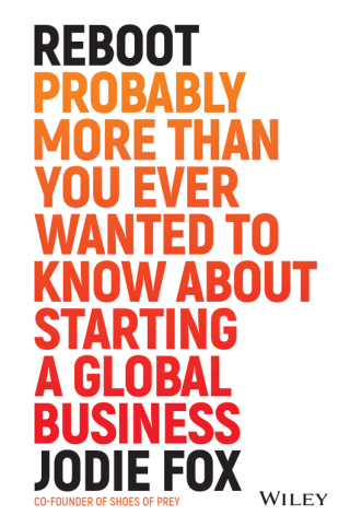 Imagen de portada: Reboot: Probably More Than You Ever Wanted to Know about Starting a Global Business 1st edition 9780730349433