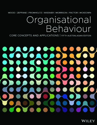 Cover image: Organisational Behaviour: Core Concepts and Applications 5th edition 9780730363422