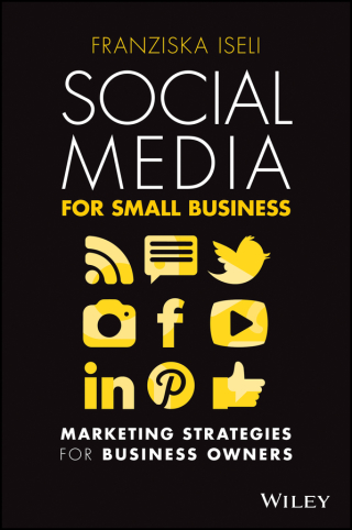 Cover image: Social Media For Small Business: Marketing Strategies for Business Owners 1st edition 9780730390329