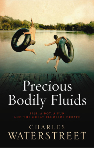 Cover image: Precious Bodily Fluids 9780733626227
