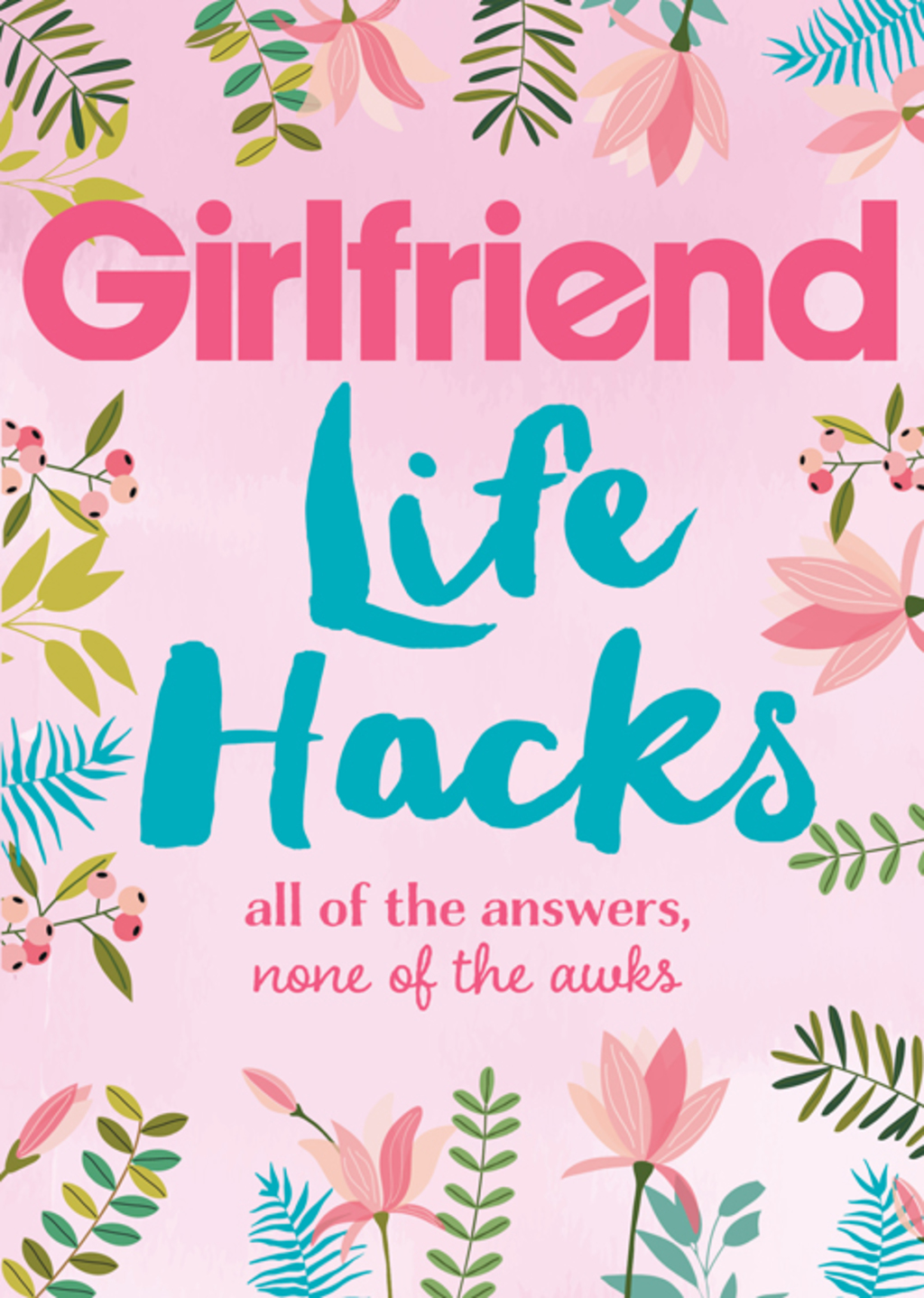 Life Hacks All of the Answers, None of the Awks