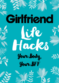 Cover image: Life Hacks: Your Body, Your BFF 9780733636714