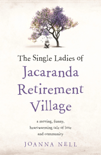 Cover image: The Single Ladies of Jacaranda Retirement Village 9780733640360