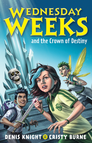 Cover image: Wednesday Weeks and the Crown of Destiny 9780734420213