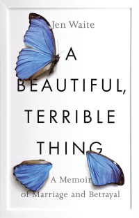Cover image: A Beautiful, Terrible Thing 9780735216464