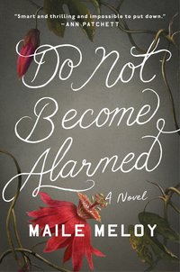 Cover image: Do Not Become Alarmed 9780735216525