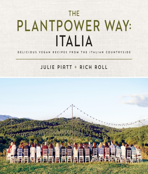 The Plantpower Way: Italia: Delicious Vegan Recipes from the Italian Countryside: A Cookbook - FULL INSTANT DOWNLOAD | PDF DOCX EPUB