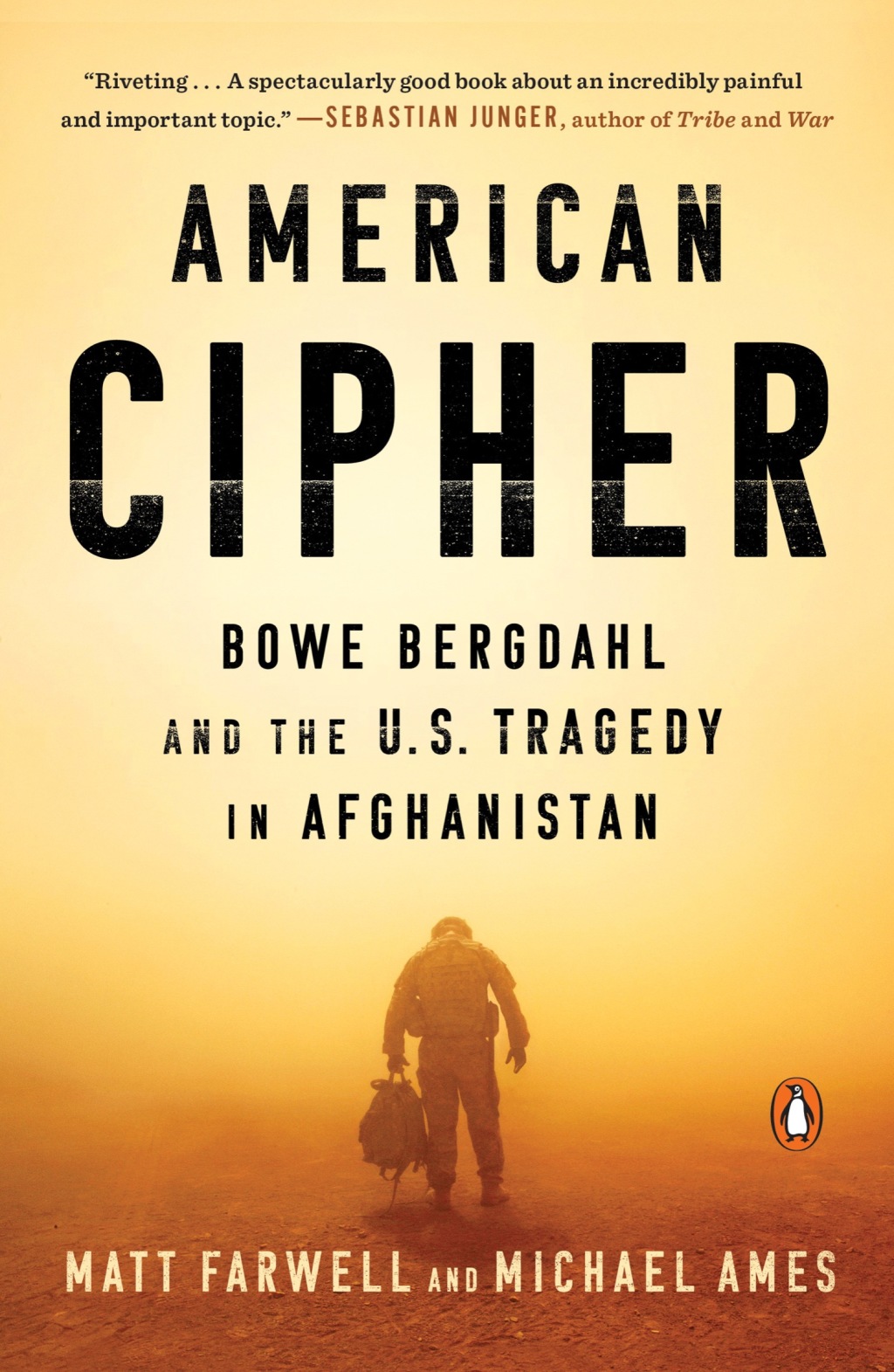 American Cipher Bowe Bergdahl and the U.S. Tragedy in Afghanistan