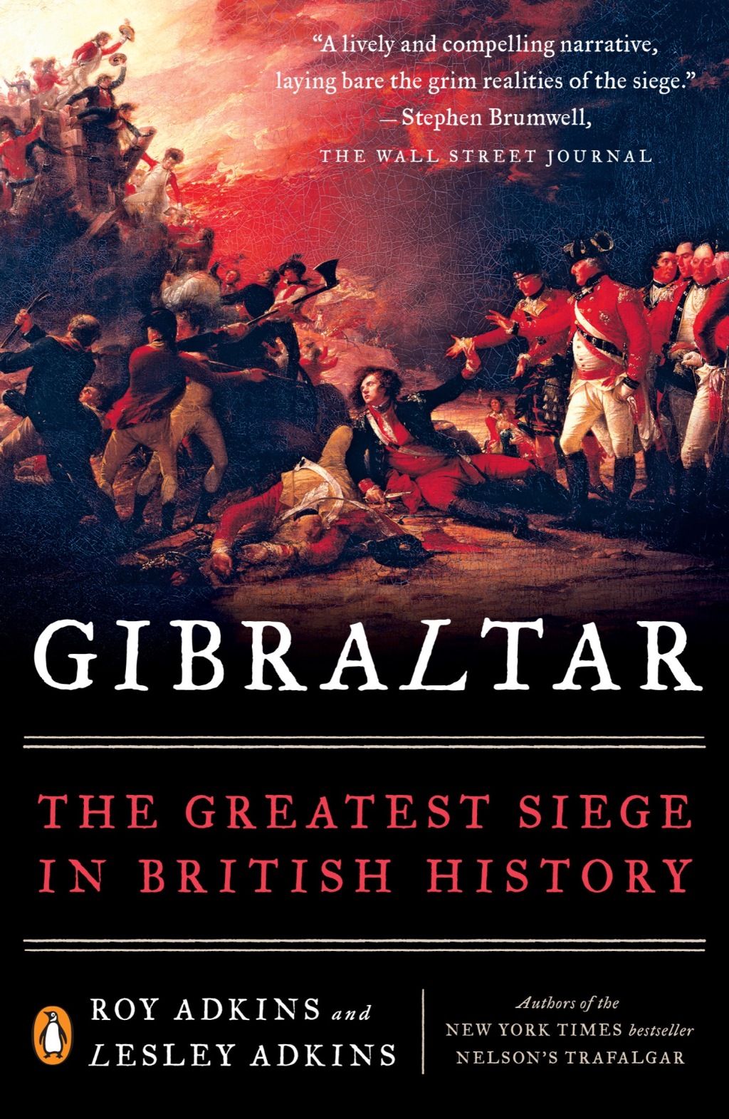 Gibraltar The Greatest Siege in British History