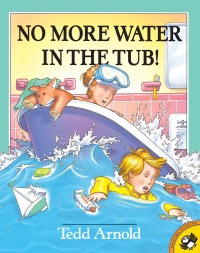 Cover image: No More Water in the Tub! 9780803715813