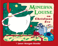 Cover image: Minerva Louise on Christmas Eve 9780525478577