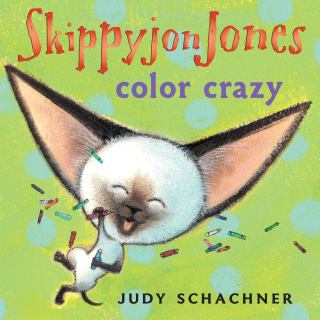 Cover image: Skippyjon Jones Color Crazy 9780525477822