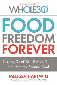 Cover image: The Whole30's Food Freedom Forever 9780735232679