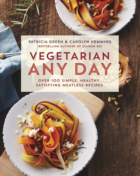 Vegetarian Any Day: Over 100 Simple, Healthy, Satisfying Meatless Recipes: A Cookbook - FULL INSTANT DOWNLOAD | PDF DOCX EPUB