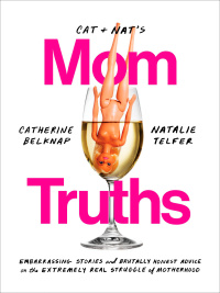 Cover image: Cat and Nat's Mom Truths 9780735235656