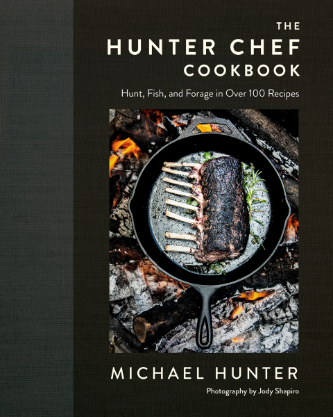 The Hunter Chef Cookbook: Hunt, Fish, and Forage in Over 100 Recipes - FULL INSTANT DOWNLOAD | PDF DOCX EPUB