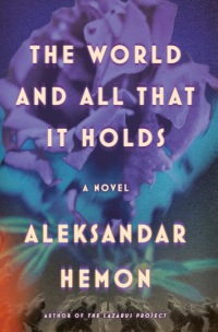 Cover image: The World and All That It Holds 9780735247109